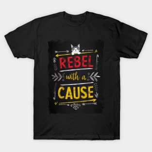 Rebel with a Cause T-Shirt